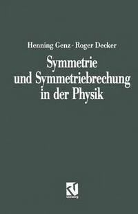 bokomslag Symmetrie und Symmetriebrechung in der Physik