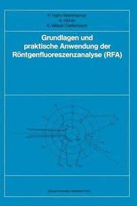 bokomslag Grundlagen und praktische Anwendung der Rntgenfluoreszenzanalyse (RFA)
