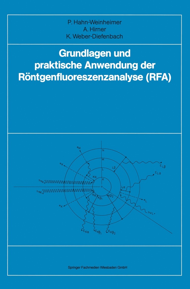 Grundlagen und praktische Anwendung der Rntgenfluoreszenzanalyse (RFA) 1