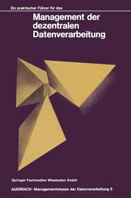 bokomslag Ein praktischer Führer für das Management der dezentralen Datenverarbeitung