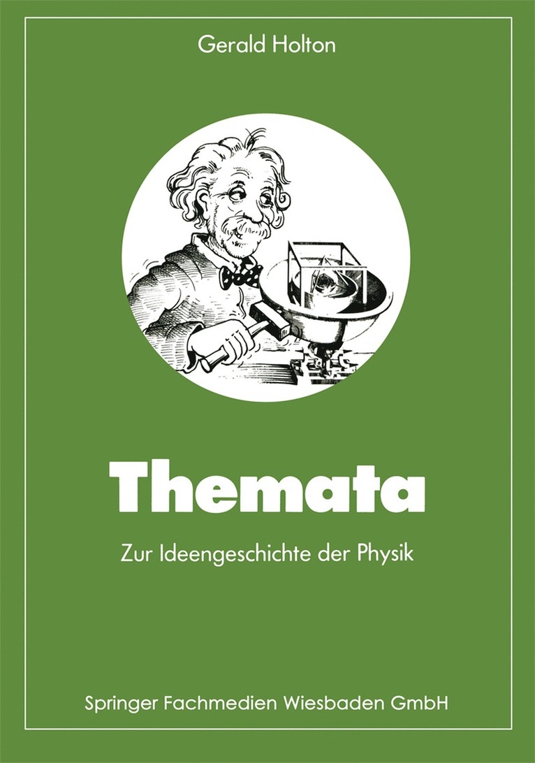 Gerald Holton - Themata zur Ideengeschichte der Physik, Häftad