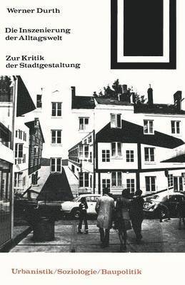 Werner Durth - Die Inszenierung der Alltagswelt, Häftad
