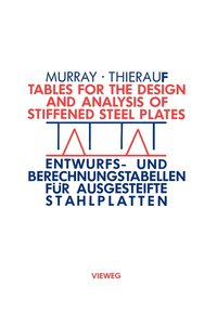 bokomslag Tables for the Design and Analysis of Stiffened Steel Plates / Entwurfs- und Berechnungstabellen für ausgesteifte Stahlplatten