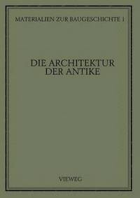 bokomslag Die Architektur der Antike