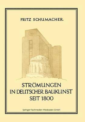 bokomslag Strmungen in Deutscher Baukunst Seit 1800