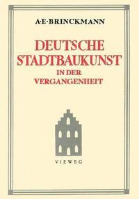 bokomslag Deutsche Stadtbaukunst in der Vergangenheit