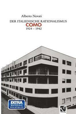 Der Italienische Rationalismus: Architektur in Como 1924  1942 1