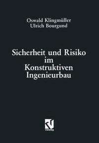 bokomslag Sicherheit und Risiko im Konstruktiven Ingenieurbau