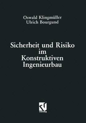 bokomslag Sicherheit und Risiko im Konstruktiven Ingenieurbau