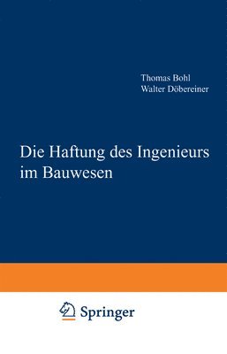 bokomslag Die Haftung des Ingenieurs im Bauwesen