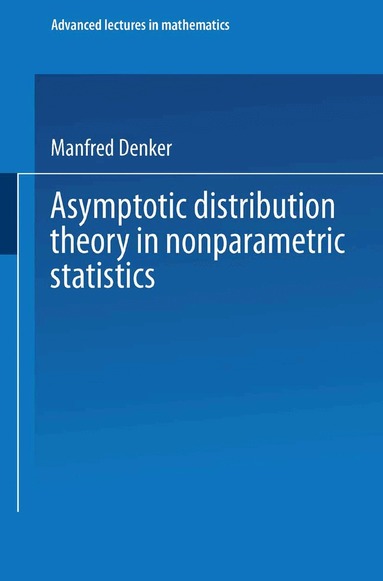 Manfred Denker - Asymptotic Distribution Theory in Nonparametric Statistics, Häftad