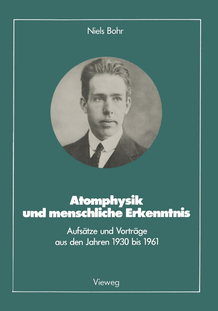 Niels Bohr - Atomphysik und menschliche Erkenntnis, Häftad