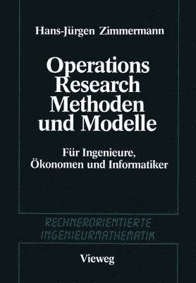 Methoden und Modelle des Operations Research 1