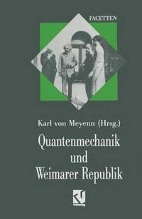 bokomslag Quantenmechanik und Weimarer Republik