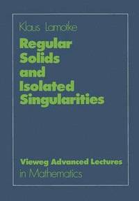 bokomslag Regular Solids and Isolated Singularities
