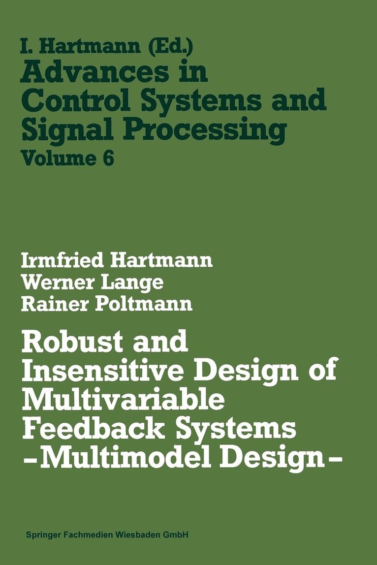 Robust and Insensitive Design of Multivariable Feedback Systems 1