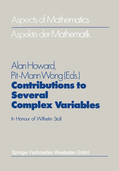 Alan Howard, Pit-Mann Wong - Contributions to Several Complex Variables, Häftad