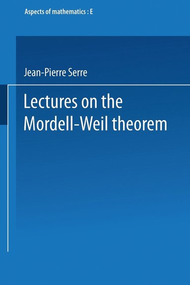 bokomslag Lectures on the Mordell-Weil Theorem