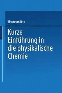 bokomslag Kurze Einfhrung in die Physikalische Chemie