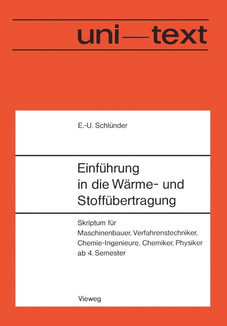 Ernst-Ulrich Schlünder - Einführung in die Wärme- und Stoffübertragung, Häftad