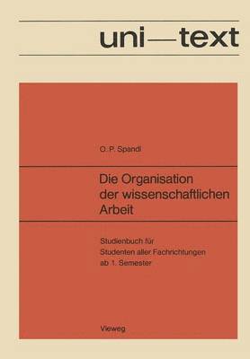 Oskar Peter Spandl - Die Organisation der wissenschaftlichen Arbeit, Häftad
