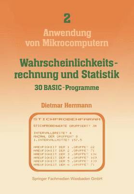 bokomslag Wahrscheinlichkeitsrechnung und Statistik  30 BASIC-Programme