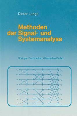 Dieter Lange - Methoden der Signal- und Systemanalyse, Häftad