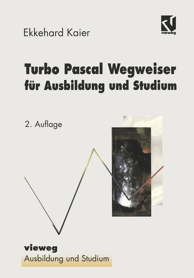 Turbo Pascal Wegweiser für Ausbildung und Studium, Häftad
