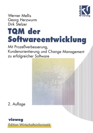 Werner Mellis, Georg Herzwurm, Dirk Stelzer, Otto K. Ferstl - TQM der Softwareentwicklung, Häftad