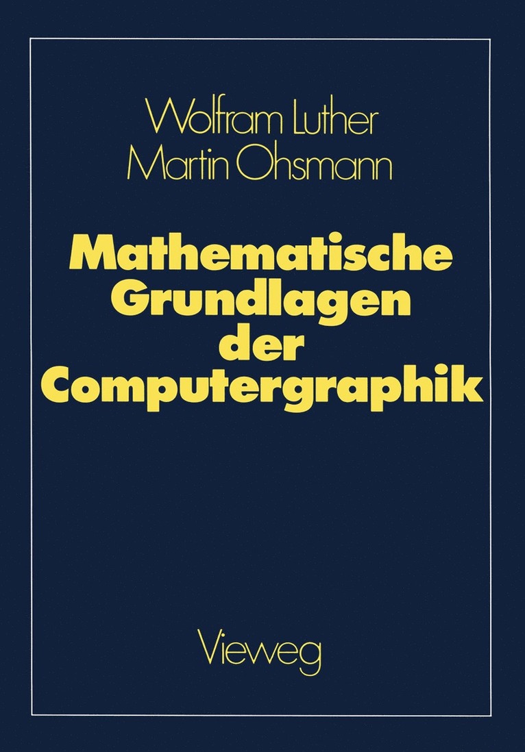 Mathematische Grundlagen der Computergraphik 1