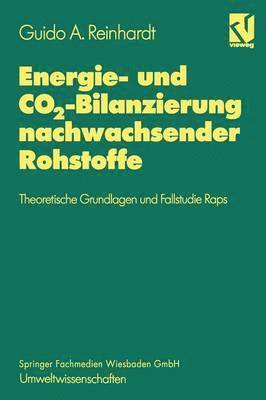 Energie- und CO2-Bilanzierung nachwachsender Rohstoffe 1