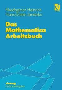 bokomslag Das Mathematica Arbeitsbuch