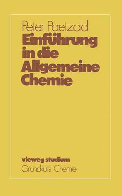 Peter Paetzold - Einführung in die Allgemeine Chemie, Häftad