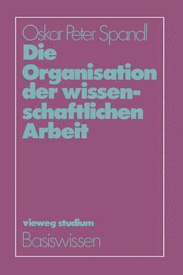 Die Organisation der wissenschaftlichen Arbeit 1