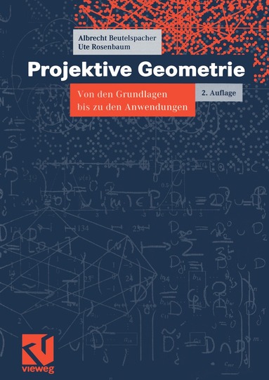 Albrecht Beutelspacher, Ute Rosenbaum, Albrecht Beutelspacher, Ute Rosenbaum - Projektive Geometrie, Häftad