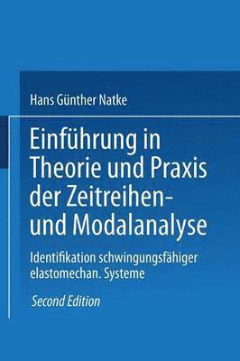 bokomslag Einfhrung in Theorie und Praxis der Zeitreihen- und Modalanalyse