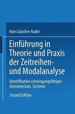 bokomslag Einführung in Theorie und Praxis der Zeitreihen- und Modalanalyse