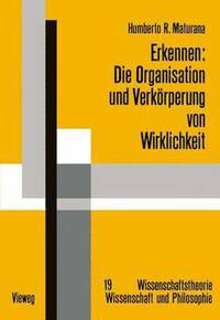 bokomslag Erkennen: Die Organisation und Verkrperung von Wirklichkeit