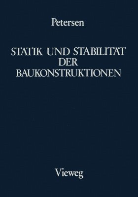 Christian Petersen - Statik und Stabilität der Baukonstruktionen, Inbunden