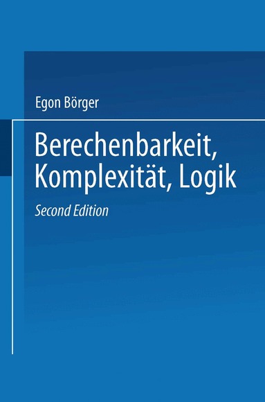 Egon Börger - Berechenbarkeit, Komplexität, Logik, Häftad