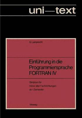 Günther Lamprecht - Einführung in die Programmiersprache FORTRAN IV, Häftad