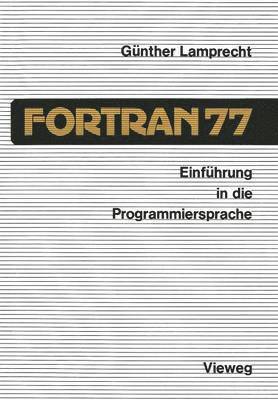 bokomslag Einfhrung in die Programmiersprache FORTRAN 77