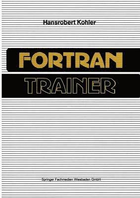 FORTRAN-Trainer 1