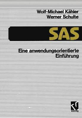Wolf-Michael Kähler, Wolf-Michael K. Hler, Wolf-Michael Kahler - SAS — Eine anwendungs-orientierte Einführung, Häftad