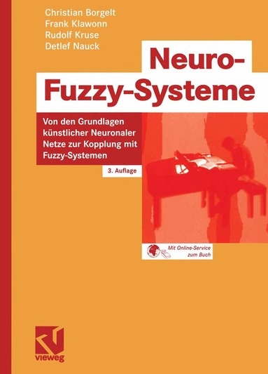 Detlef Nauck, Christian Borgelt, Frank Klawonn, Rudolf Kruse, Detlef Nauck, Christian Borgelt - Neuro-Fuzzy-Systeme, Häftad