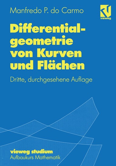 Manfredo P. do Carmo - Differentialgeometrie von Kurven und Flächen, Häftad