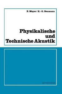 bokomslag Physikalische und Technische Akustik