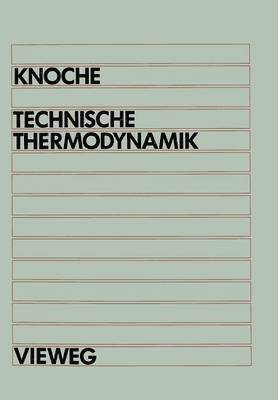 Karl-Friedrich Knoche - Technische Thermodynamik, Häftad