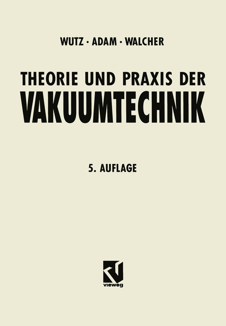 Theorie und Praxis der Vakuumtechnik 1