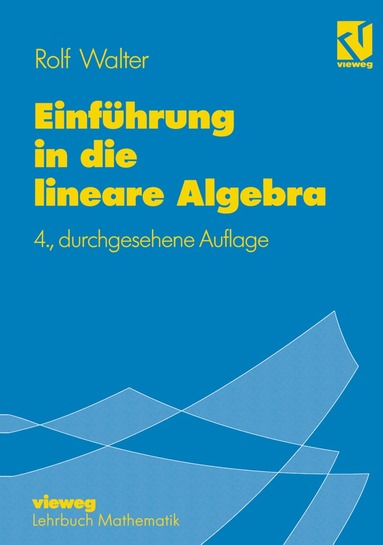 Rolf Walter - Einführung in die lineare Algebra, Häftad